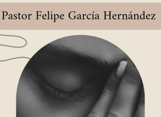Frases de nuestro fundador, Pastor y doctor Felipe García Hernández
