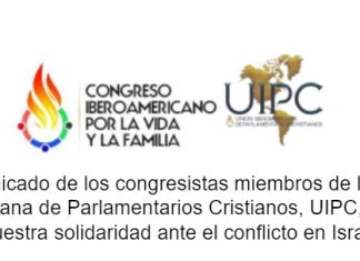 Comunicado de los congresistas miembros de la Unión Iberoamericana de Parlamentarios Cristianos, UIPC, expresando nuestra solidaridad ante el conflicto en Israel