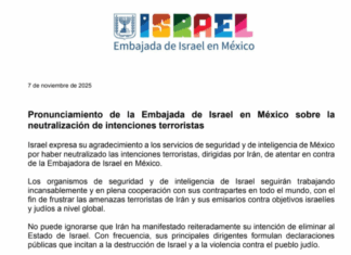 Embajada de Israel expresa su agradecimiento a servicios de seguridad y de inteligencia de México por neutralizar las intenciones terroristas en su contra